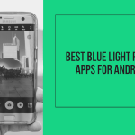 Blue Light Filter Apps
