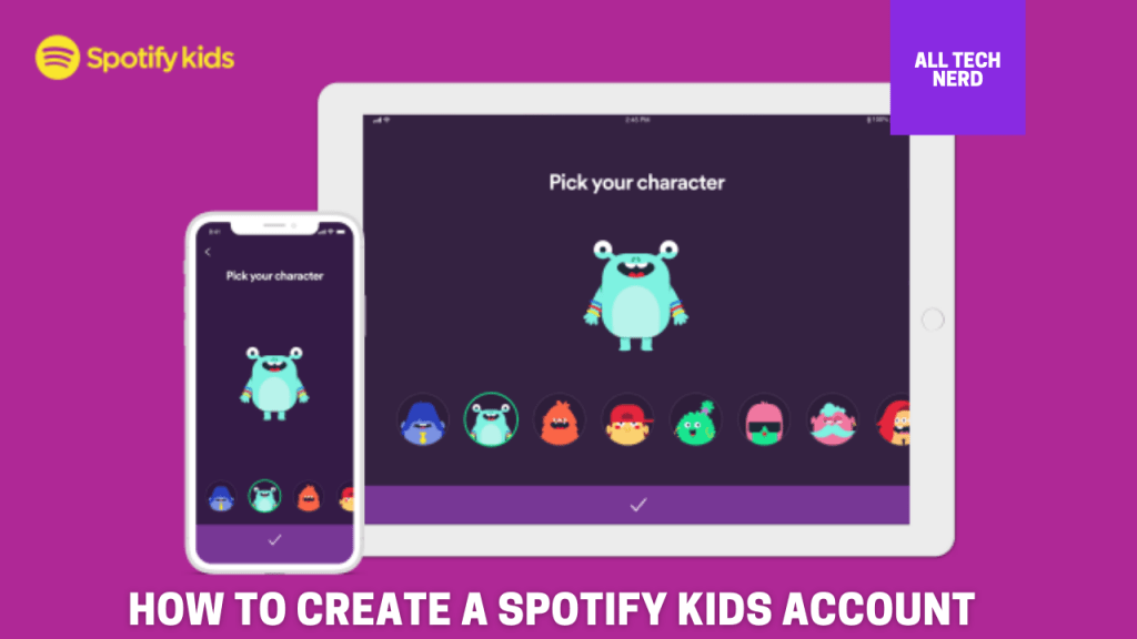 How To Create A Spotify Kids Account All Tech Nerd