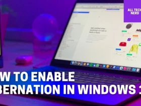 How to Enable Hibernation In Windows 11