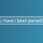 Have I Been Pwned