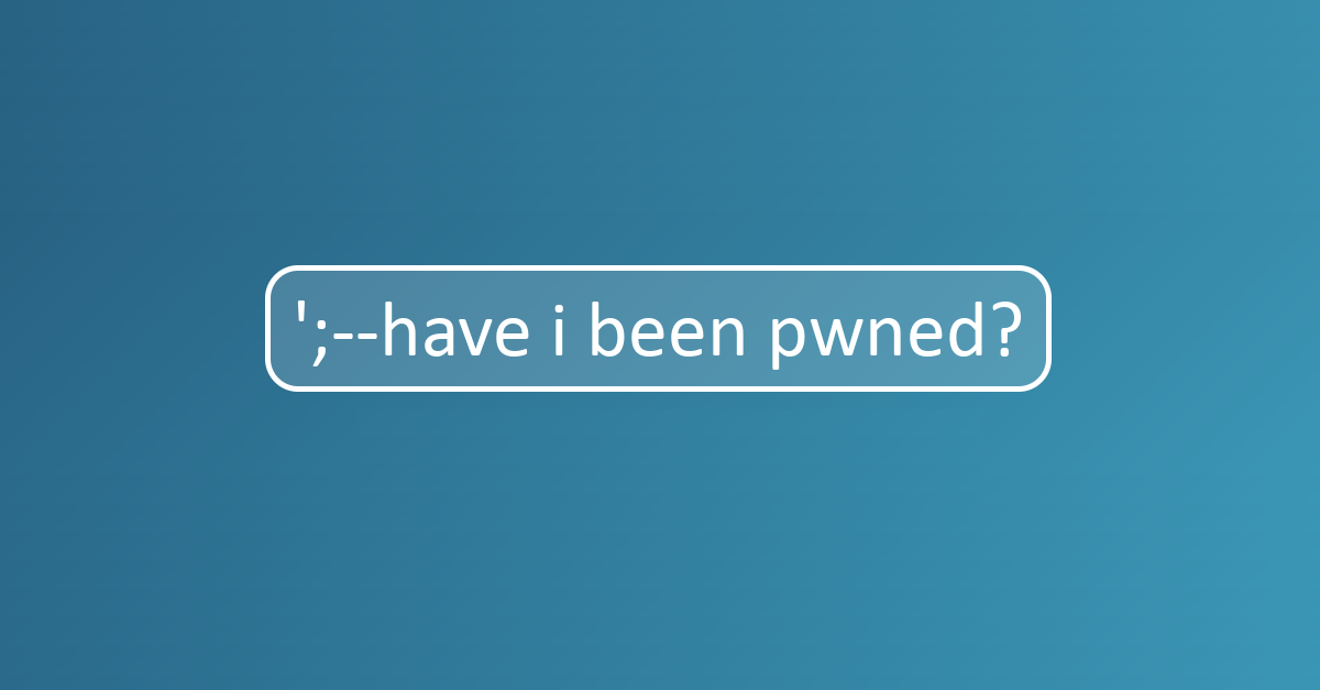 How to Check If Your Data Has Been Exposed Using Have I Been Pwned