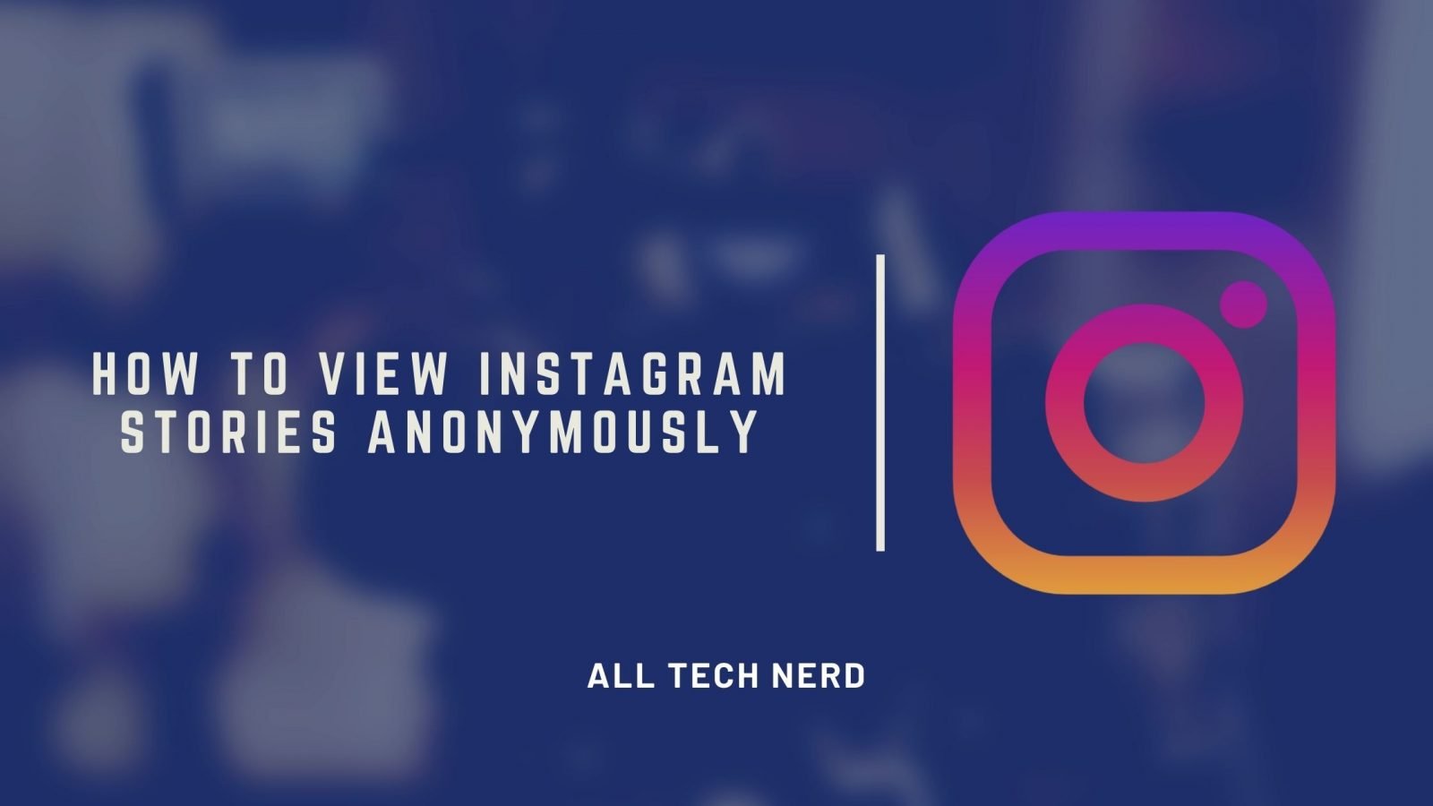 How to View Instagram Stories Anonymously