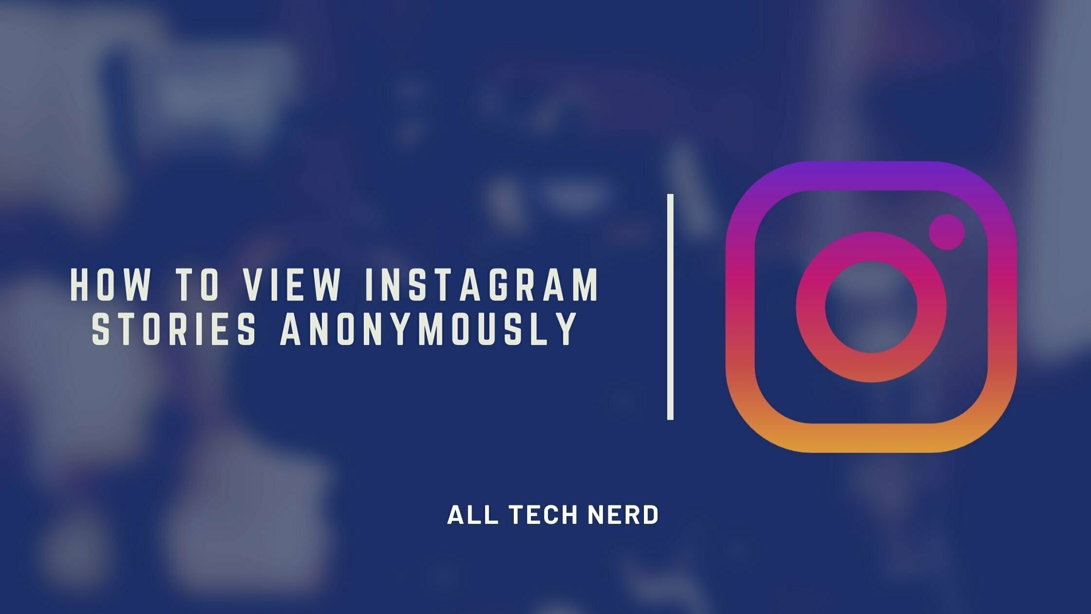 How to View Instagram Stories Anonymously