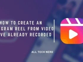 How to Create an Instagram Reel from video you've already recorded