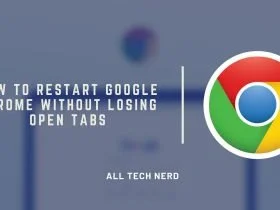 How to Restart Google Chrome Without Losing Open Tabs