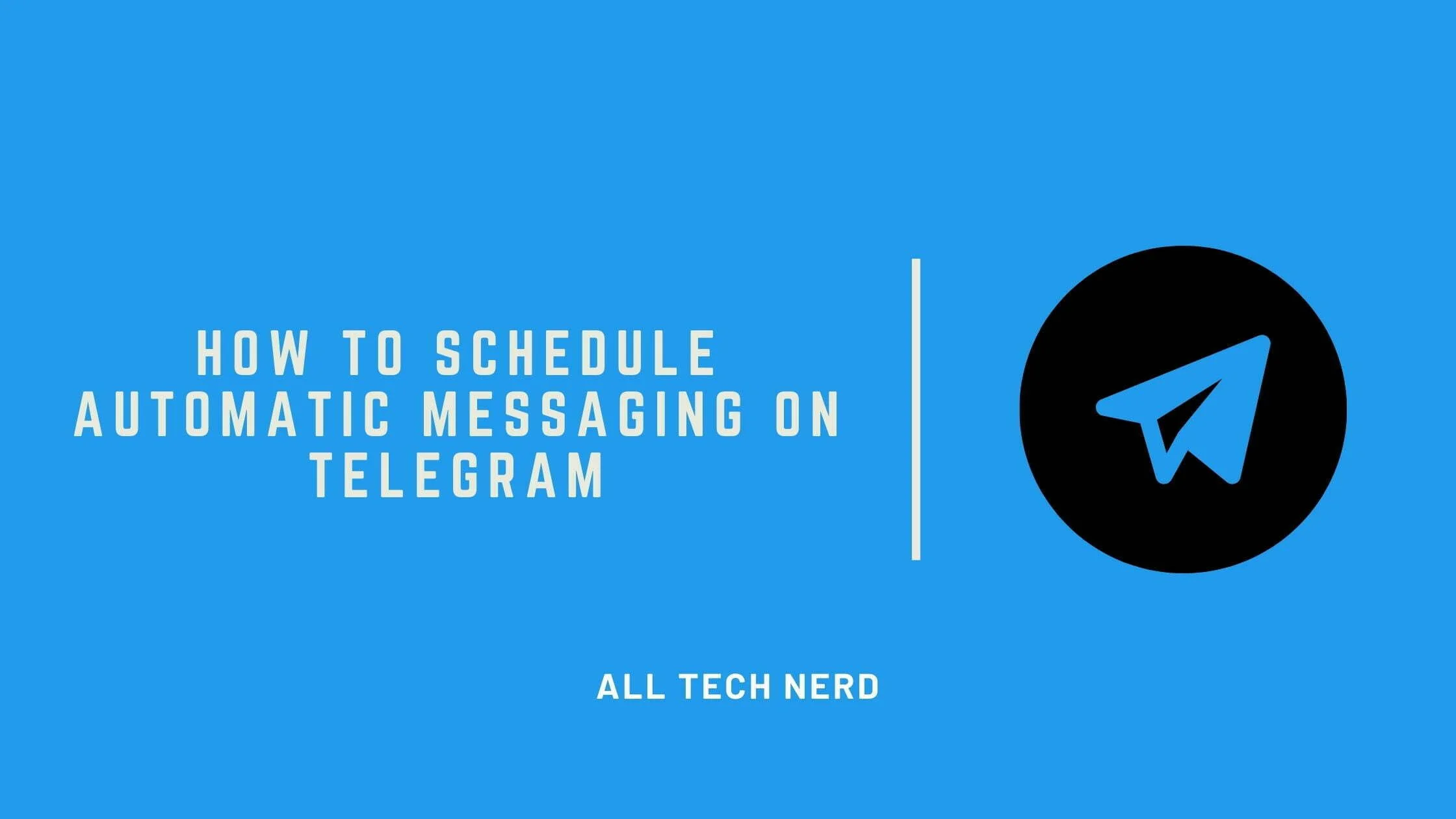 How to Schedule Automatic Messaging on Telegram