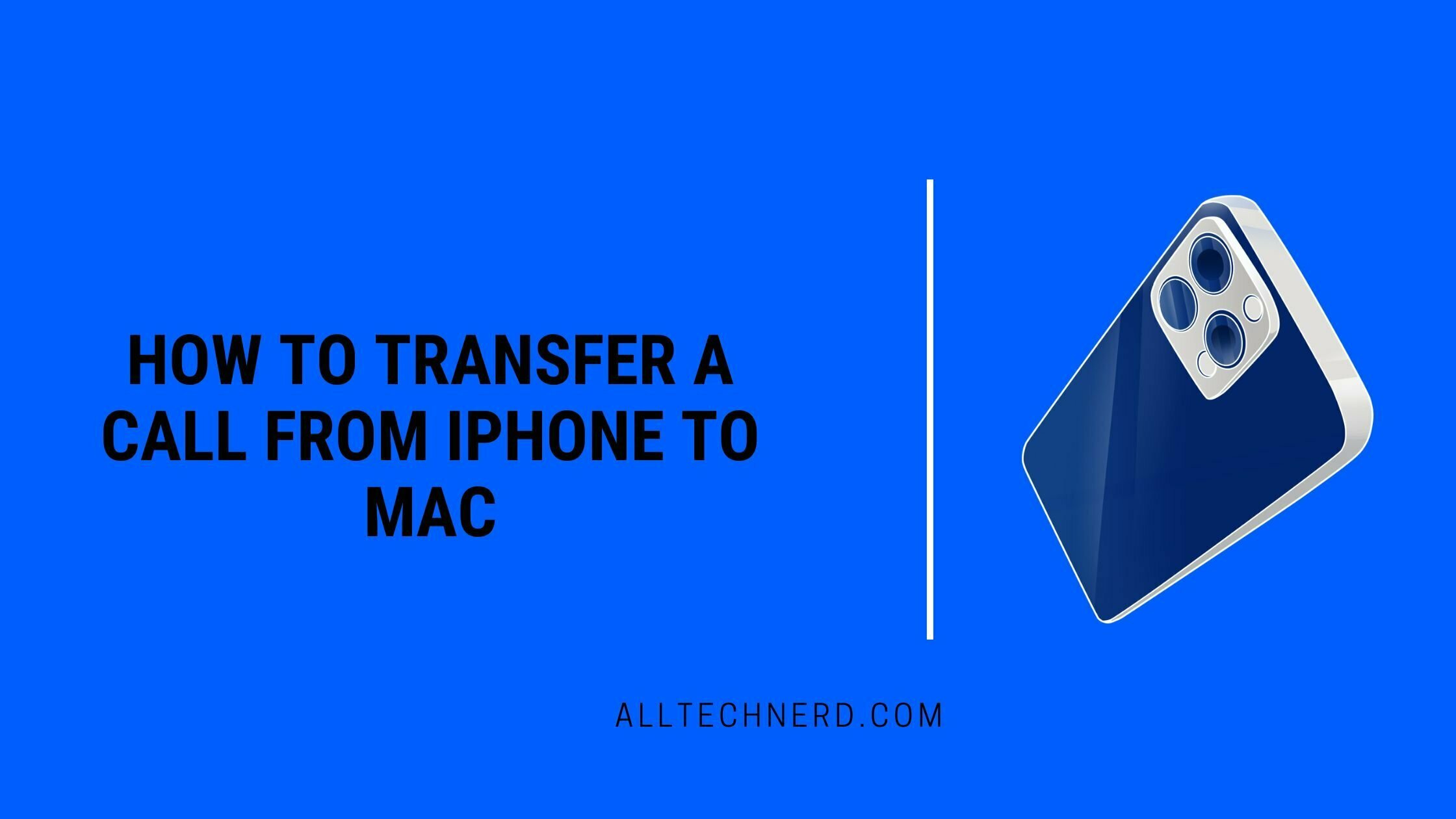 How to Transfer a Call from iPhone to Mac