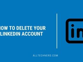 How to Delete Your LinkedIn Account on Mobile and PC