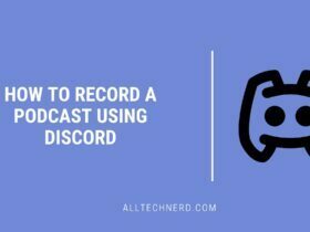 How to Record a Podcast Using Discord
