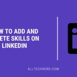 How to Add and Delete Skills on LinkedIn