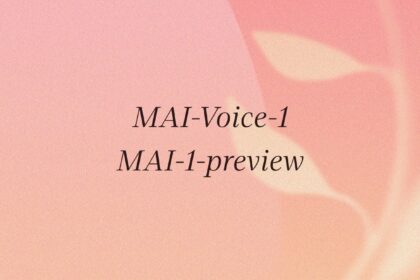 Microsoft Unveils First In-House AI Models: MAI-VOICE-1 and Mai-1-Preview