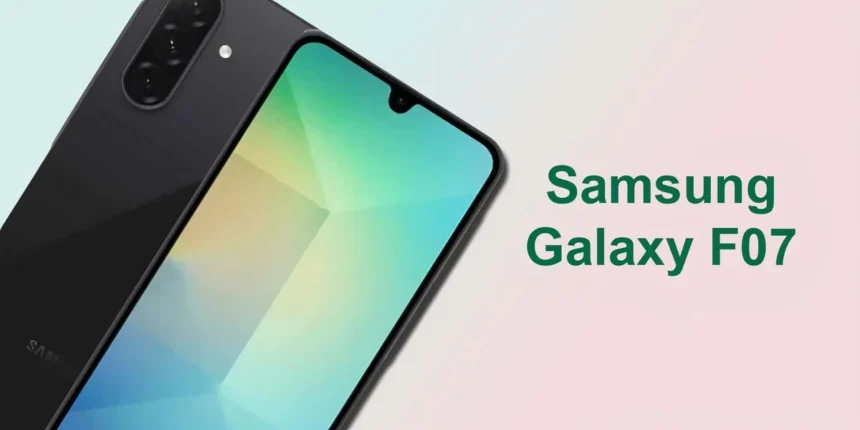 Samsung Launches Galaxy F07, Completing A07/M07 Trio