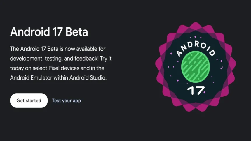 Android 17 Beta 1 Launches With Subtle Interface Changes, Offers New Home Screen Control