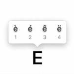 Type E with Accent Marks (è, é, ê, ë)